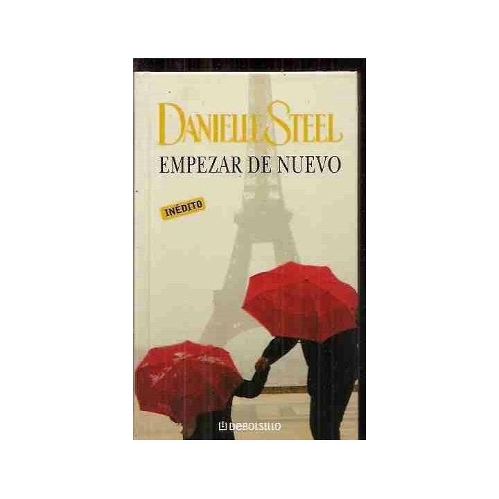 EMPEZAR DE NUEVO - STEEL, DANIELLE.